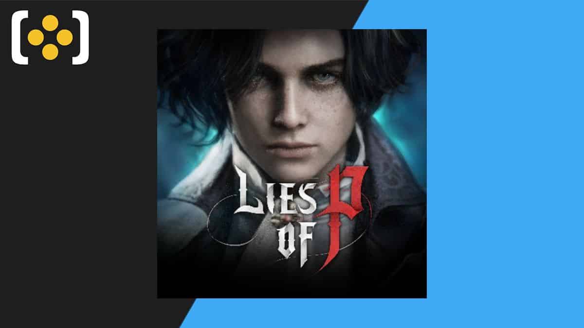 Lies of P Cyber Monday deals